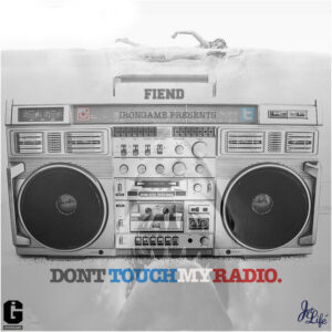 Fiend - Dont Touch My Radio  CD - NEW FACTORY SEALED