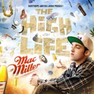 MAC MILLER  - HIGH LIFE CD
