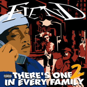 Fiend - Theres One In Every Family 2