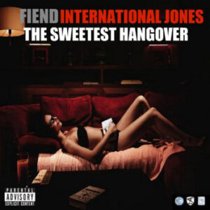 Fiend - The Sweetest Hangover CD - NEW FACTORY SEALED