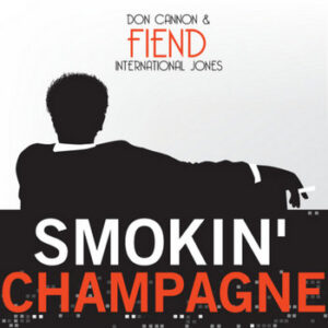 Fiend - Smokin Champagne  CD - NEW FACTORY SEALED
